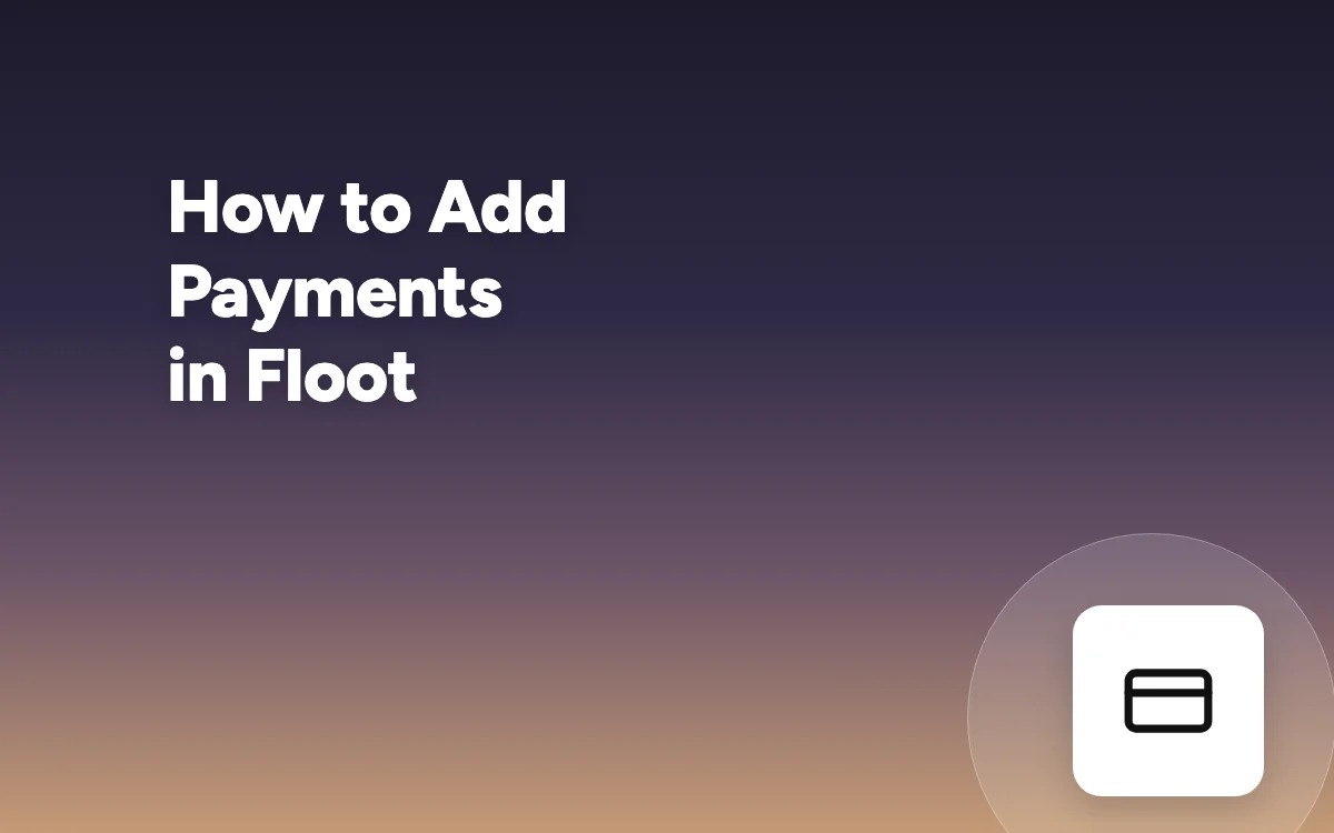 How to Add Payments in Floot